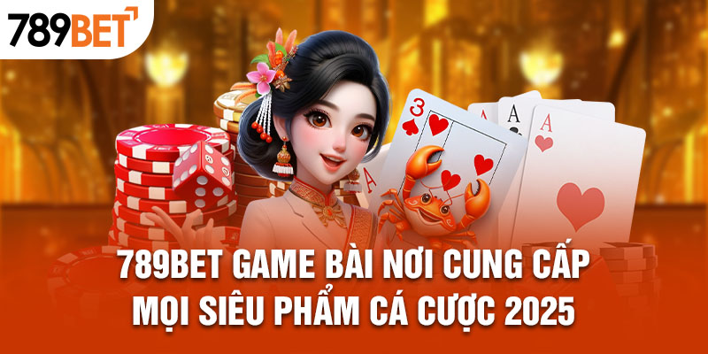 789BET Game Bài