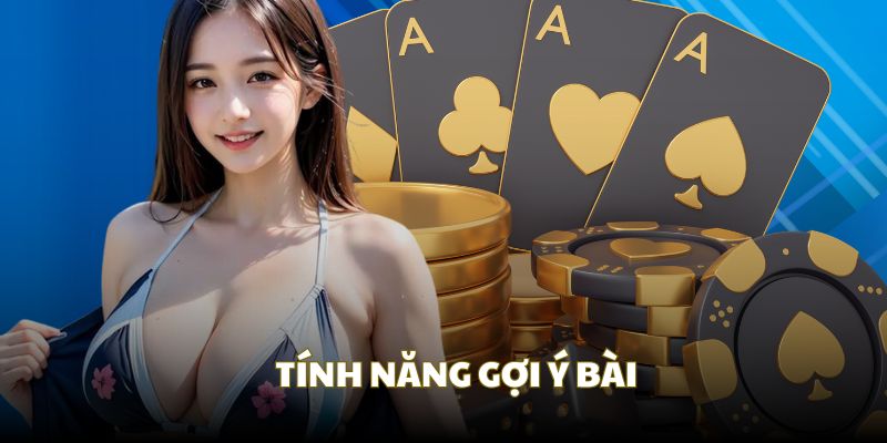 Tính năng gợi ý bài tự động trên 789Bet