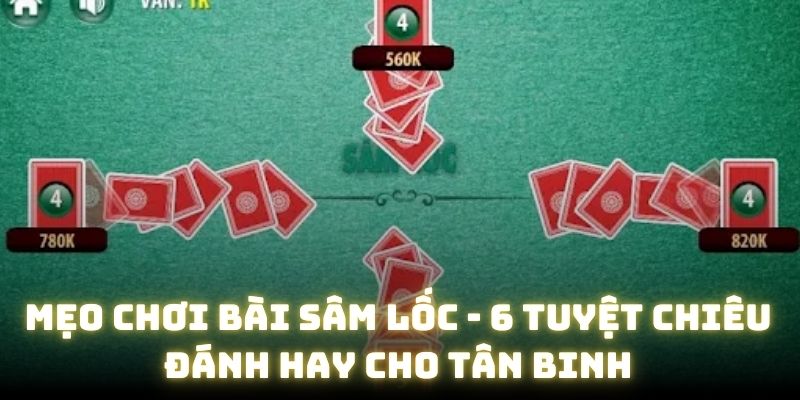 Thành viên nên cược thấp khi mới tham gia là mẹo chơi bài sâm lốc hay