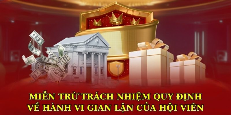 Hội viên cần nắm rõ các nội dung liên quan đến miễn trừ trách nhiệm