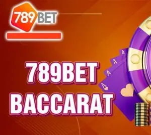 Baccarat – Thỏa mãn đam mê, nhận thưởng lớn cùng 789bet
