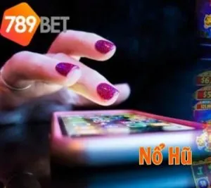 Nổ hũ 789bet – Cơ hội làm giàu trong tầm tay